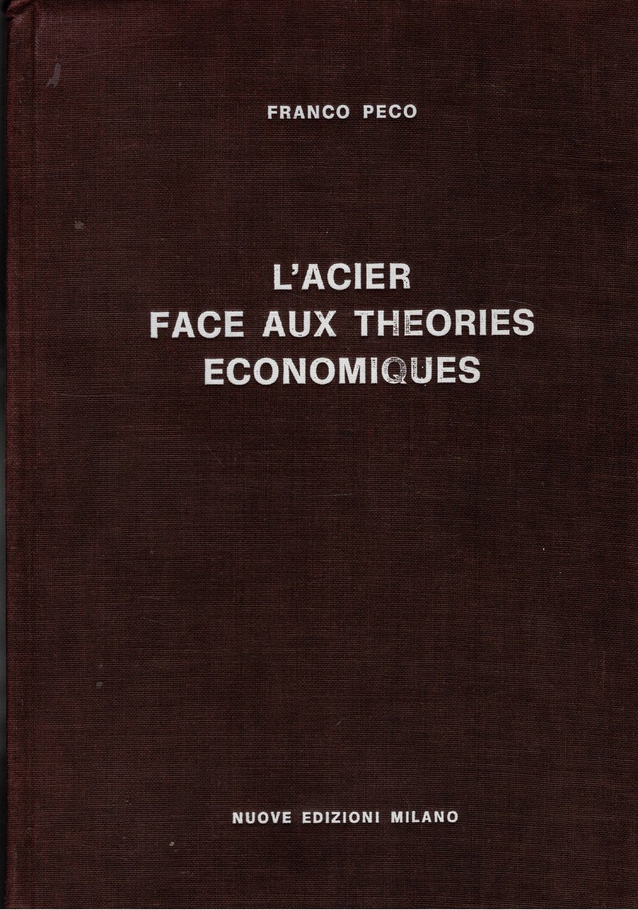 L'acier face aux theories economiques.