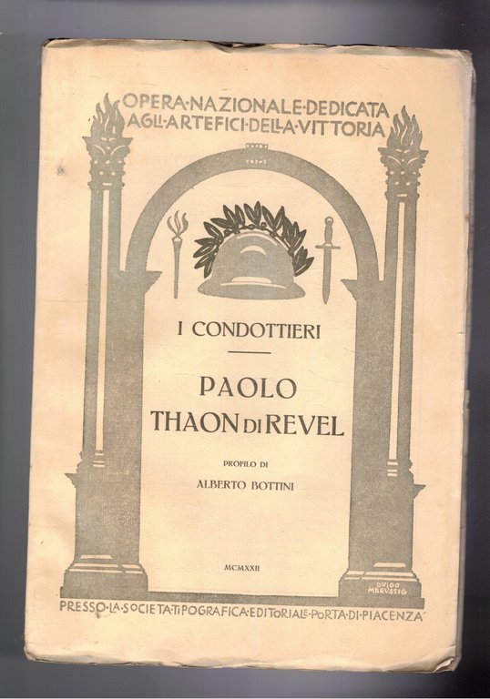L'ammitaglio Paolo Thaon di Revel. Serie i condottieri.