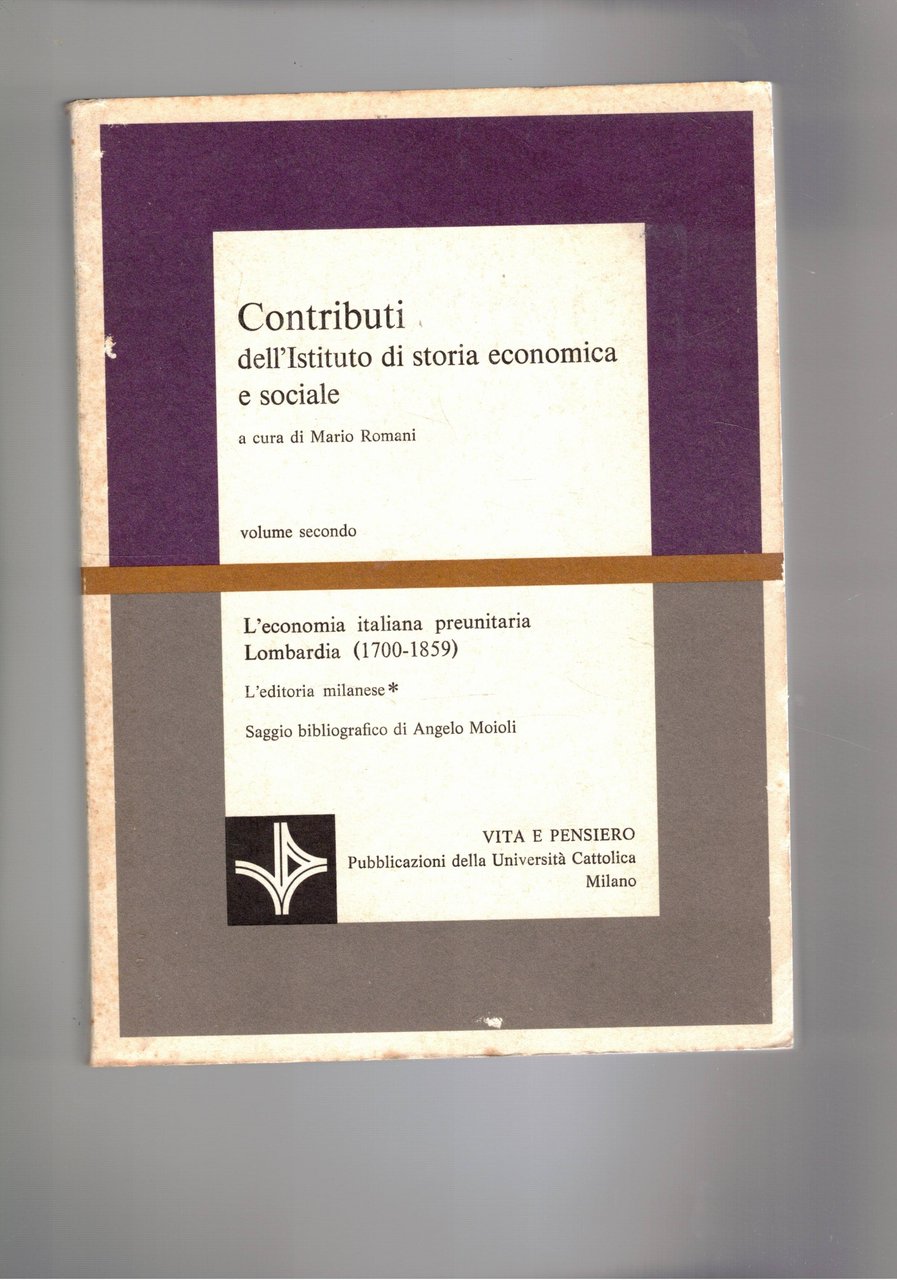 L'economia italiana preunitaria. Lombardia (1700-1859). L'editoria milanese, saggio di Angelo …