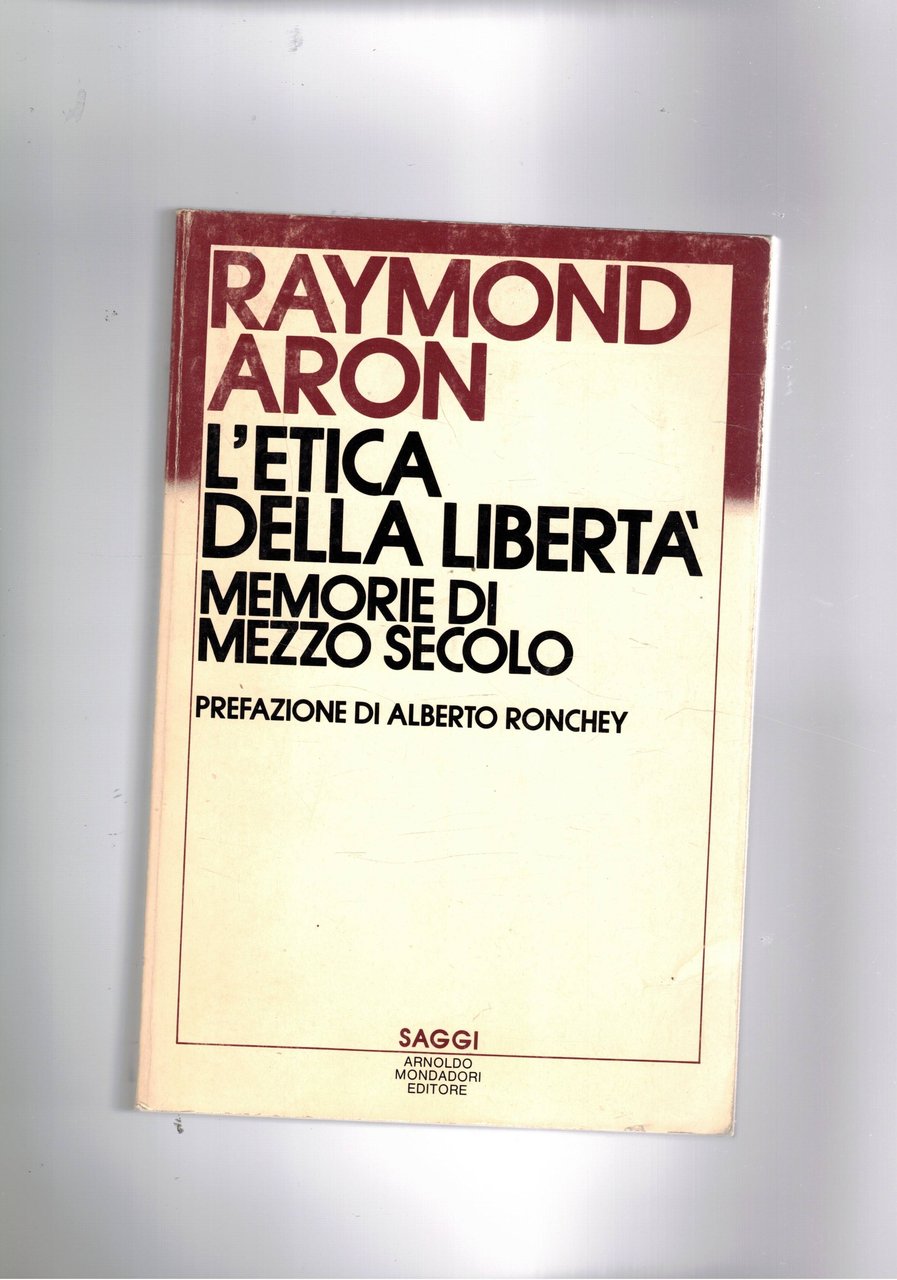 L'etica della libertà. Memorie di mezzo secolo. Colloqui con Jean-Louis …