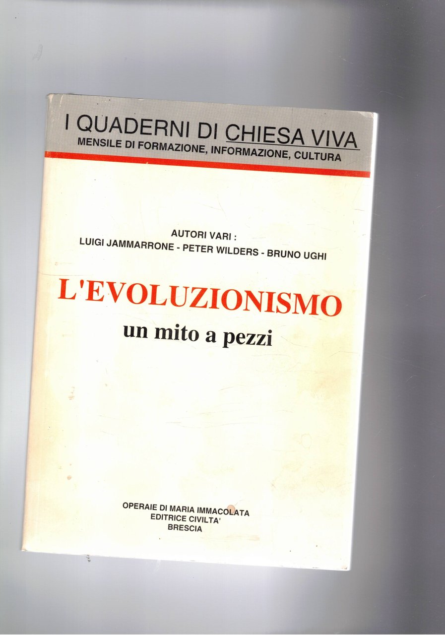 L'evoluzionismo un mito a pezzi. Quaderno mensile di Chiesa Viva.