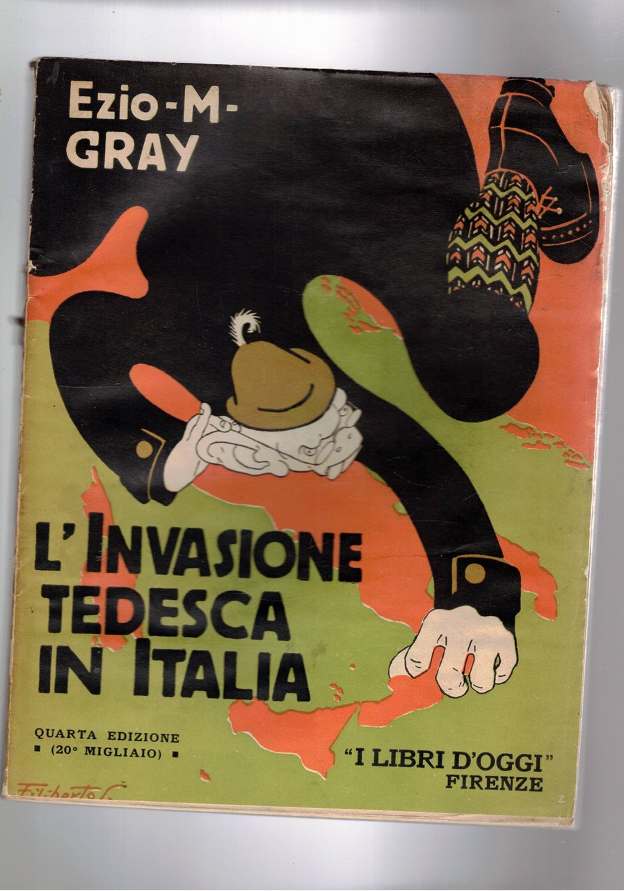L'invasione tedesca in Italia (professori, commercianti, spie).
