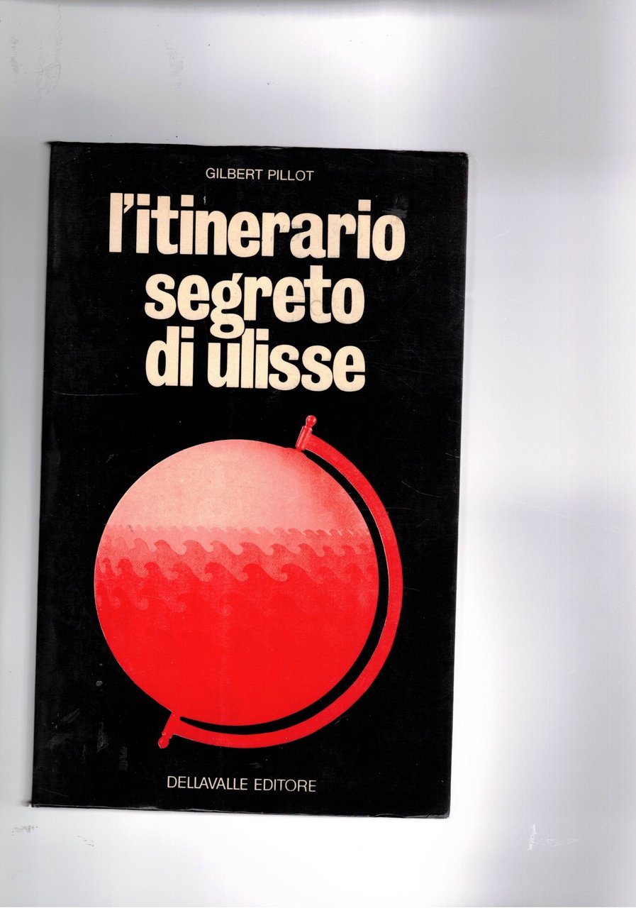 L'itinerario segreto dei Ulisse.