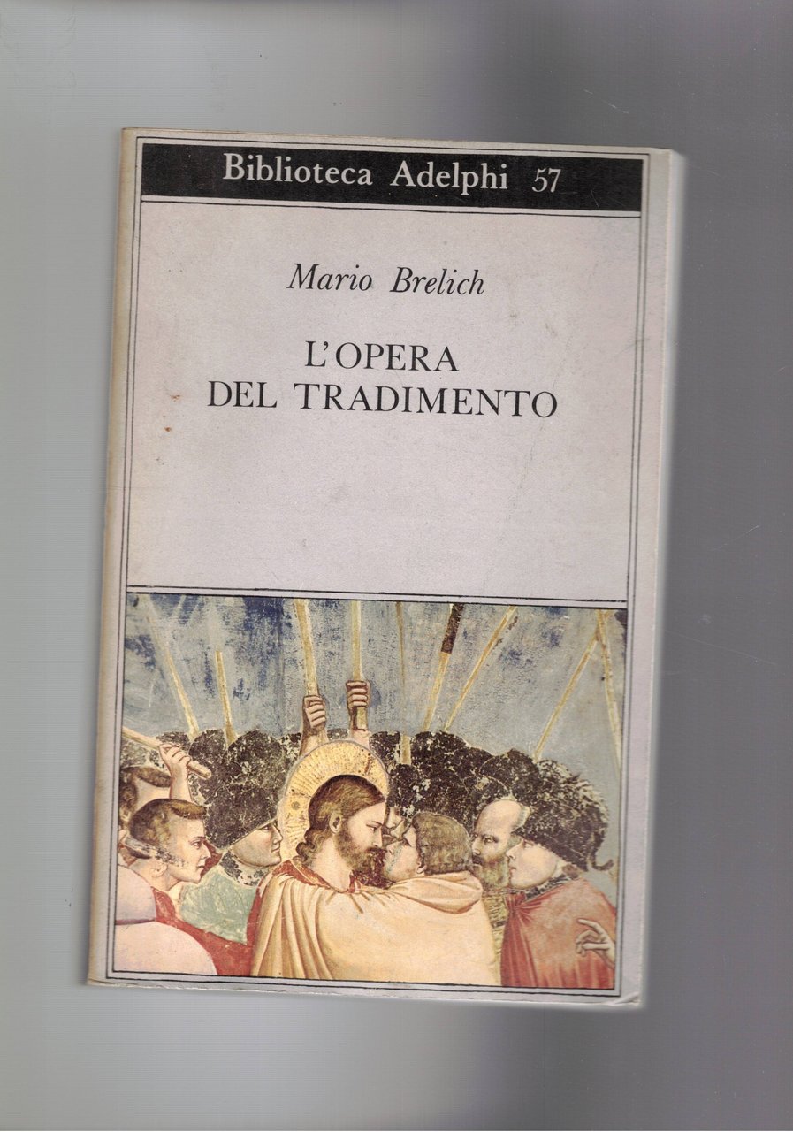 L'opera del tradimento. Un giallo teologico, il caso Giuda.