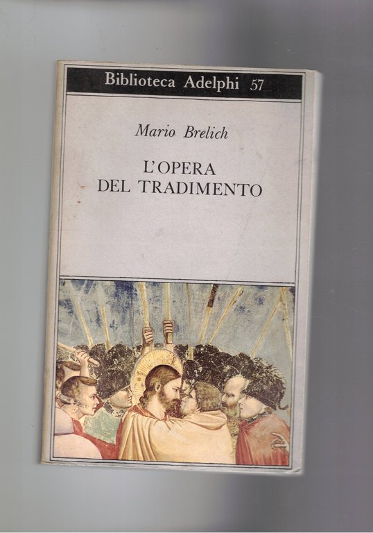 L'opera del tradimento. Un giallo teologico, il caso Giuda.