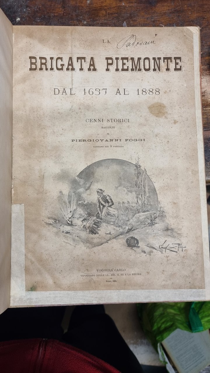 La Brigata Piemonte dal 1637 al 1888. Cenni storici.