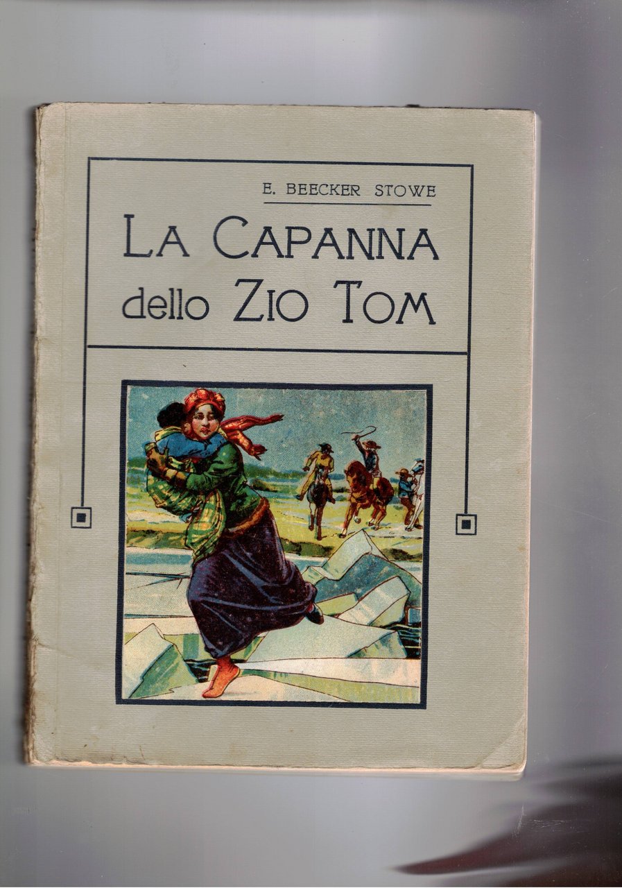 La capanna dello zio Tom. Riduzione ad usso della gioventù.