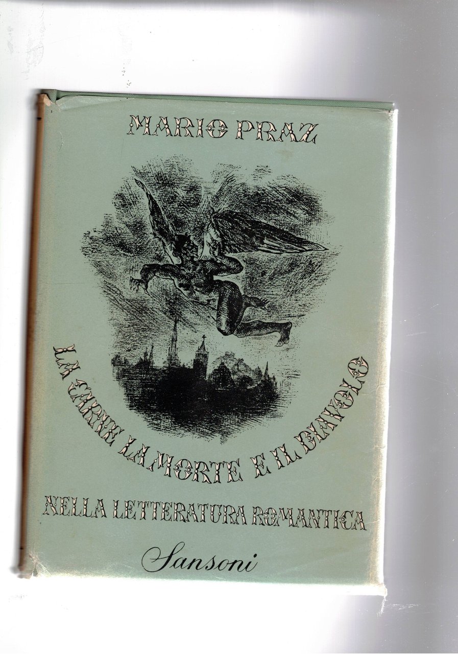 La carne, la morte e il diavolo nella letteratura romantica. …