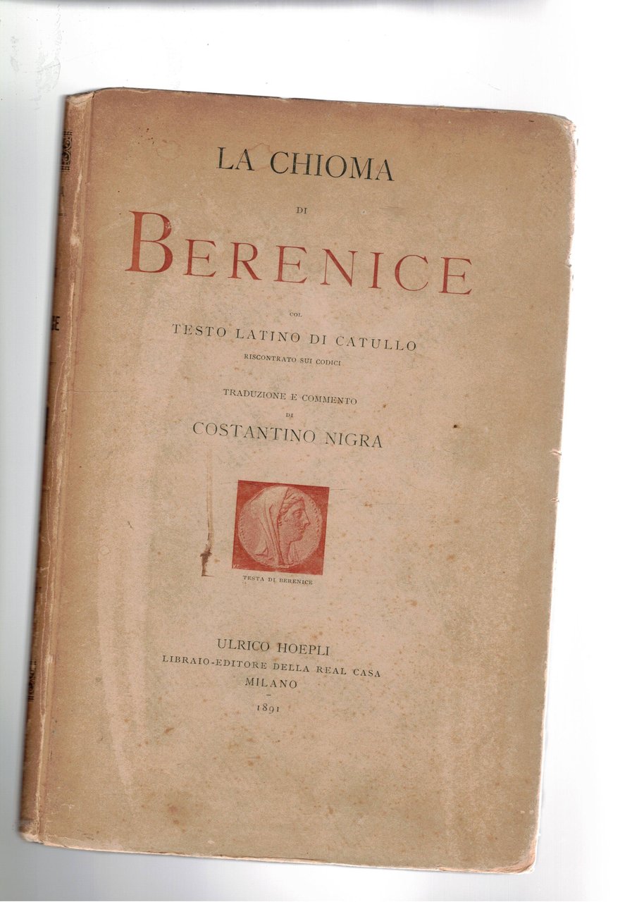 La chioma di Berenice, testo latino di Catullo (riscontrata sui …