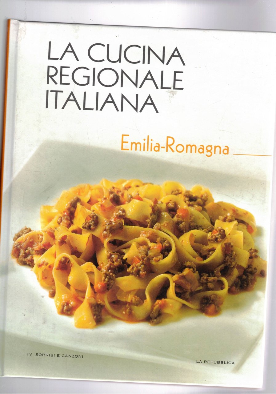 La cucina regionale italiana: Emilia Romagna.