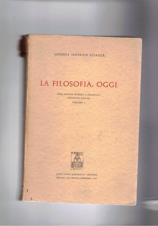 La filosofia, oggi. Solo vol. I° di due. | Immagine Gallery 2