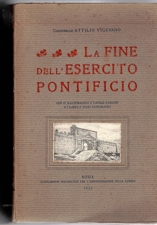 La fine dell'esercito pontificio. con 37 ill. e tav. a … | Immagine Gallery 1