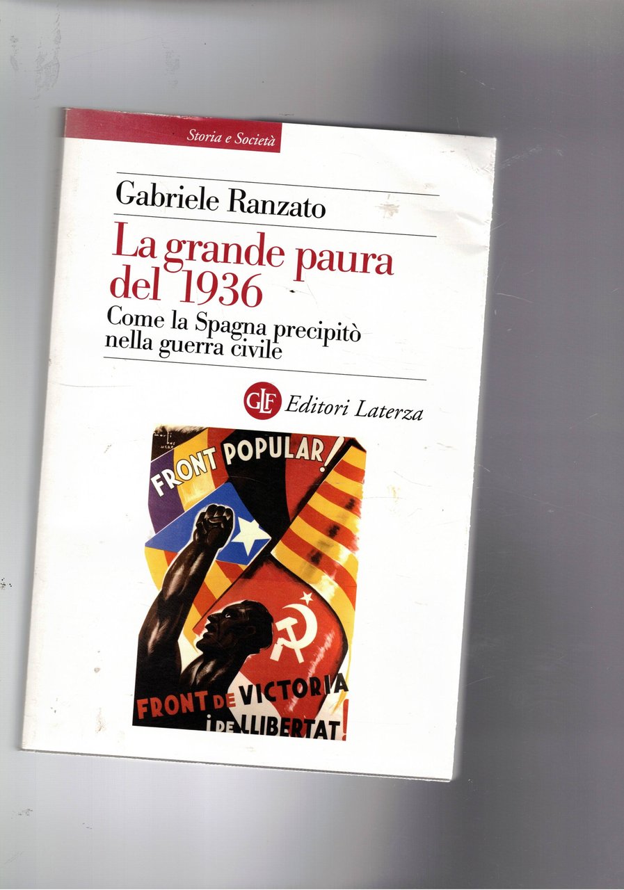 La grande paura del 1936. Come la Spagna precipità nella …