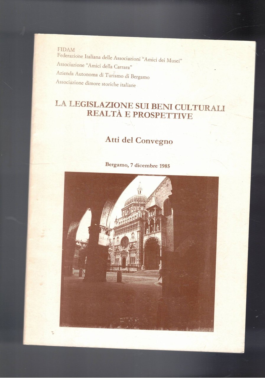 La legislazione sui beni culturali realtà e prospettive. Atti del … | Immagine principale