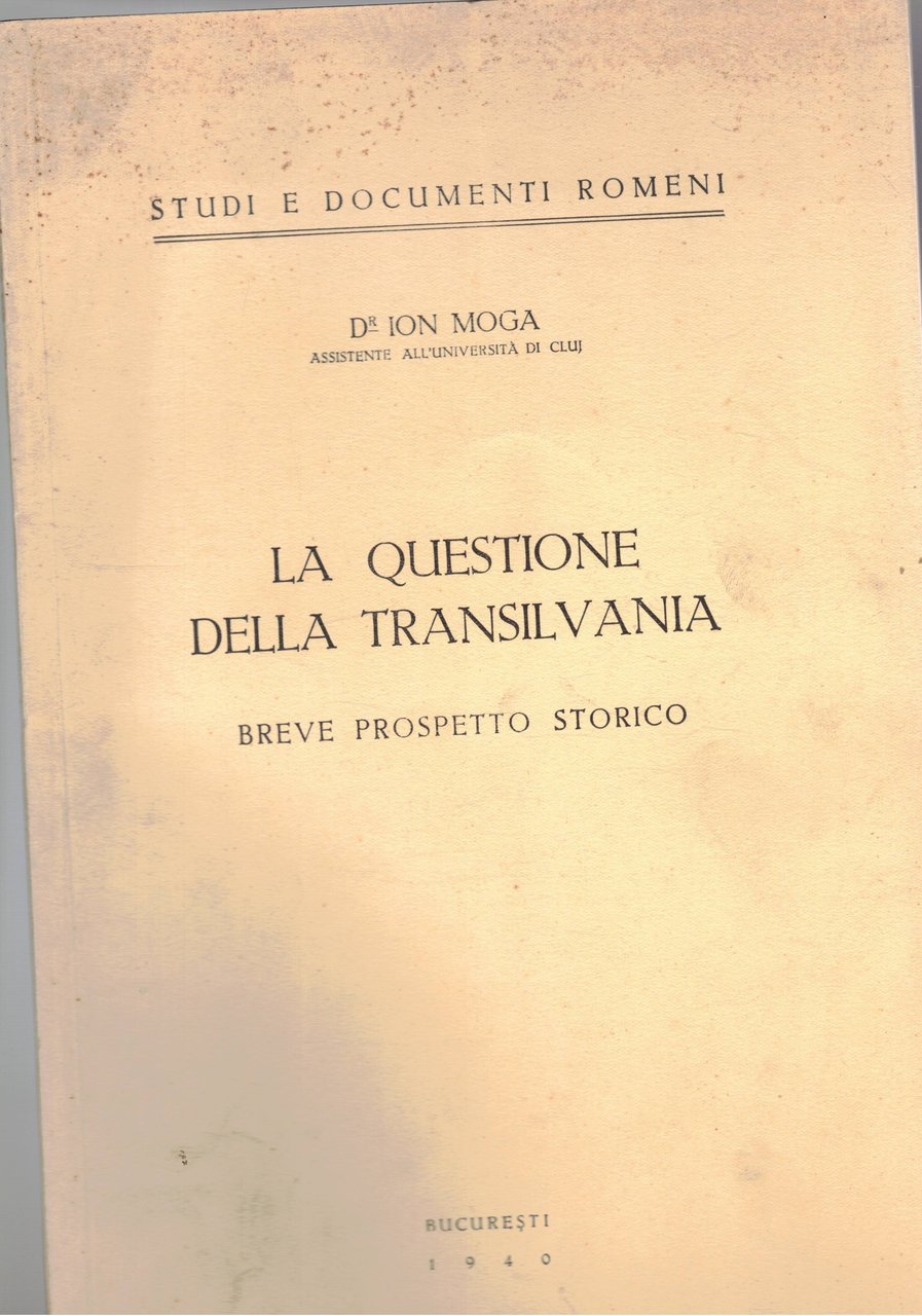 La questione della Transilvania. Breve prospetto storico.
