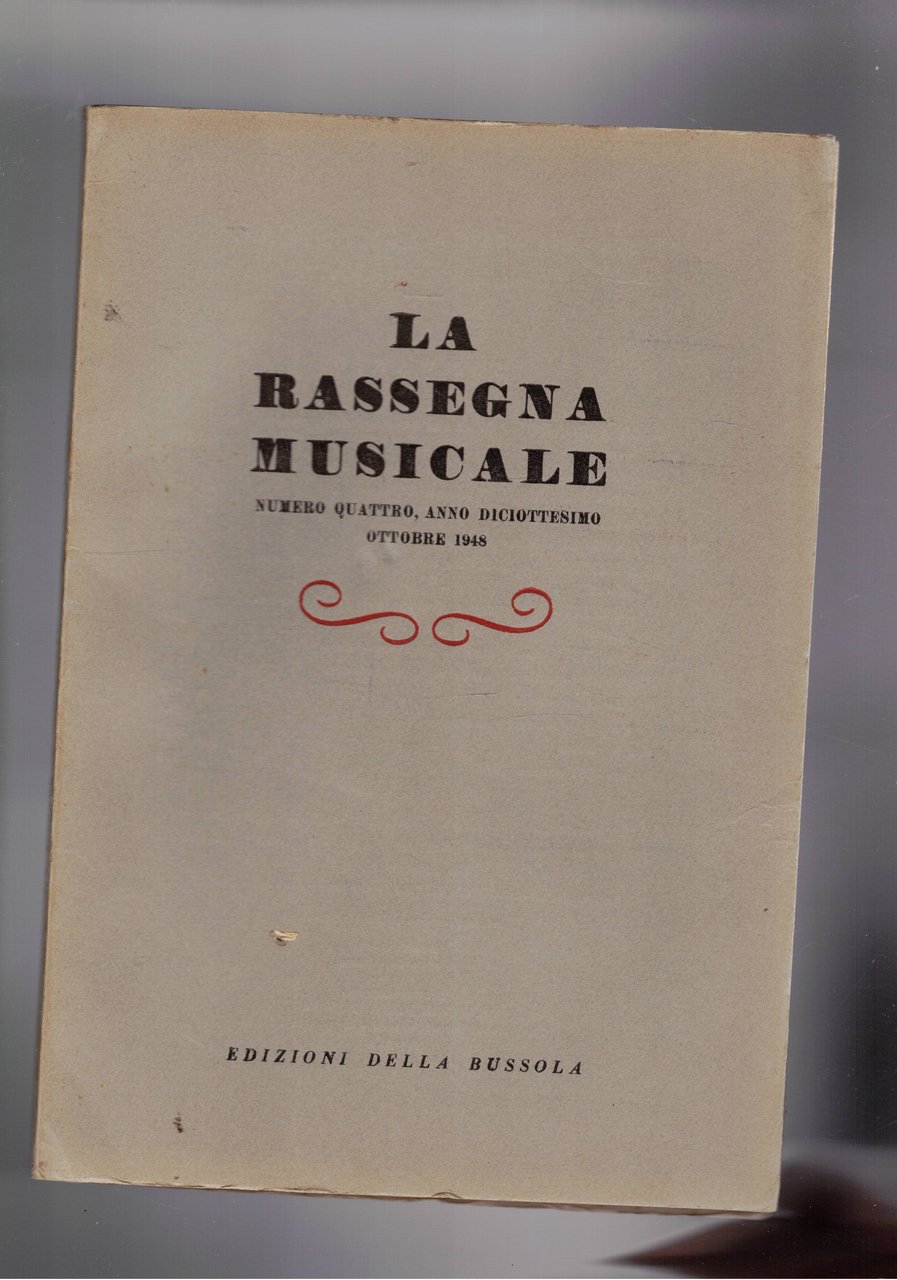 La rassegna Musicale, pubblicazione trimestrale. Disominamo dell'anno 1948 dei n° …