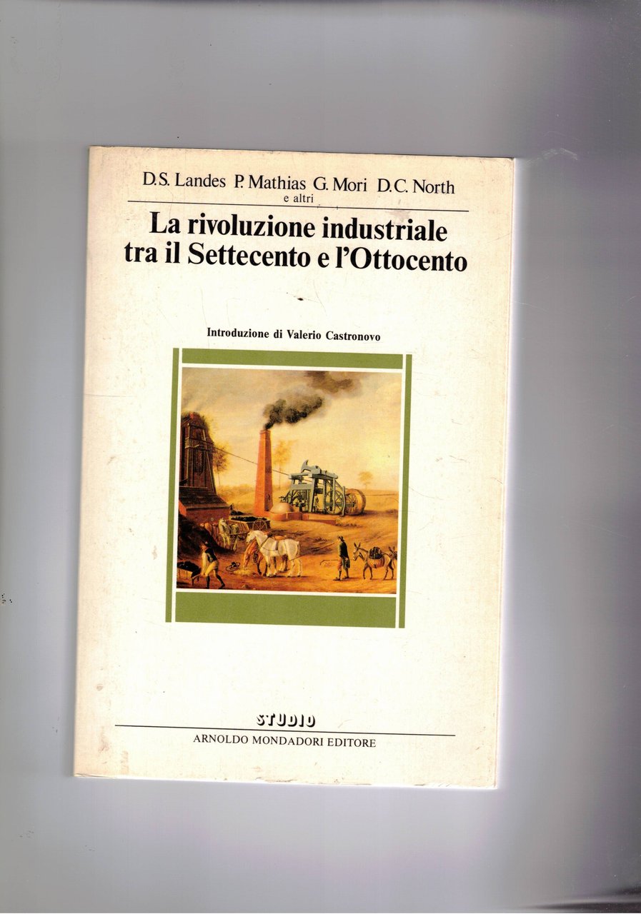 La rivoluzione industriale tra il '700 e l'800.