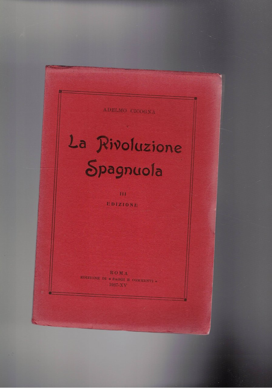 La rivoluzione spagnola. 3a edizione.