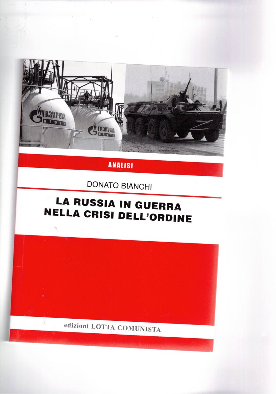 La Russia in guerra nella crisi dell'ordine.