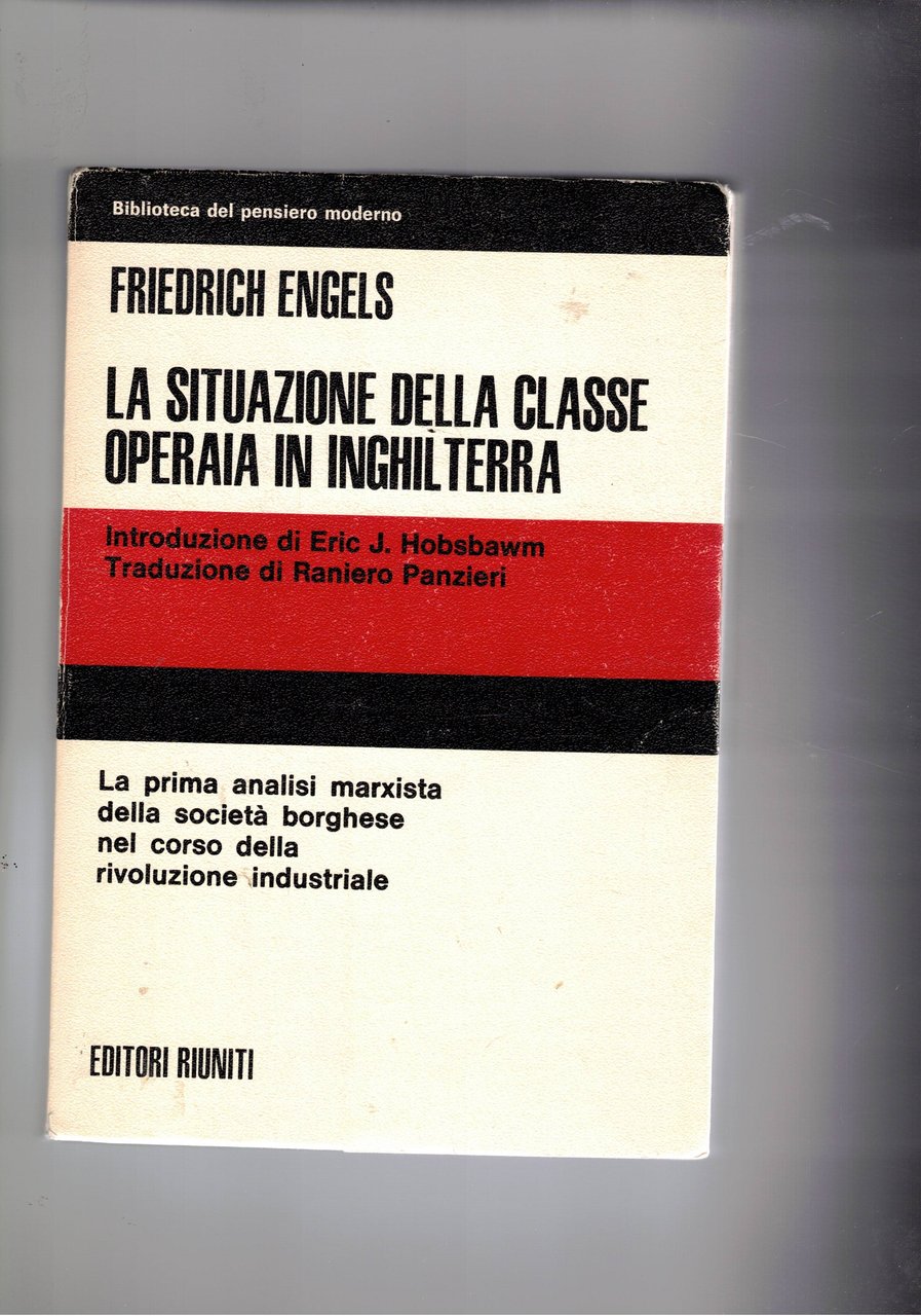 La situazione della classe operaia in Inghilterra. La prima analisi …