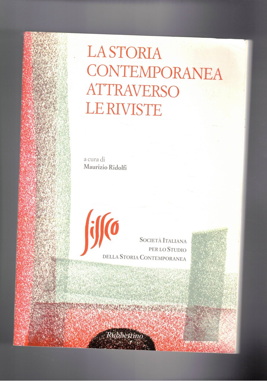 La storia contemporanea arrtaverso le riviste.