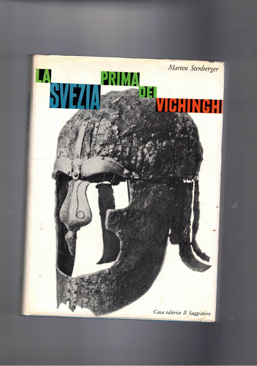 La Svezia prima dei vichinghi. Coll. Uomo e mito. | Immagine principale