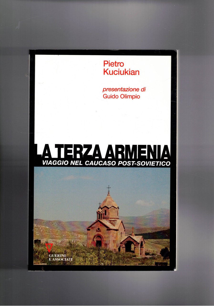 La terza Armenia. Viaggio nel Caucaso post-sovietico.