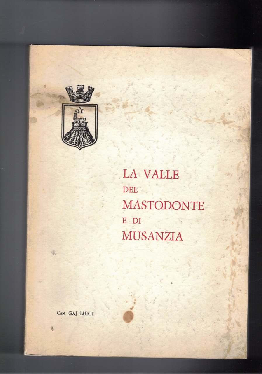 La Valle del Mastodonte e di Musanzia.