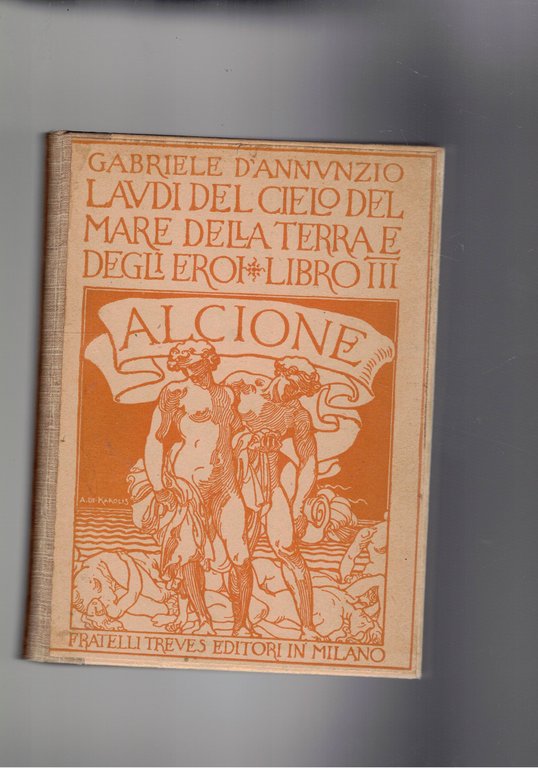Laudi del cielo del mare della terra e degli eroi, libro terzo: Alcione.