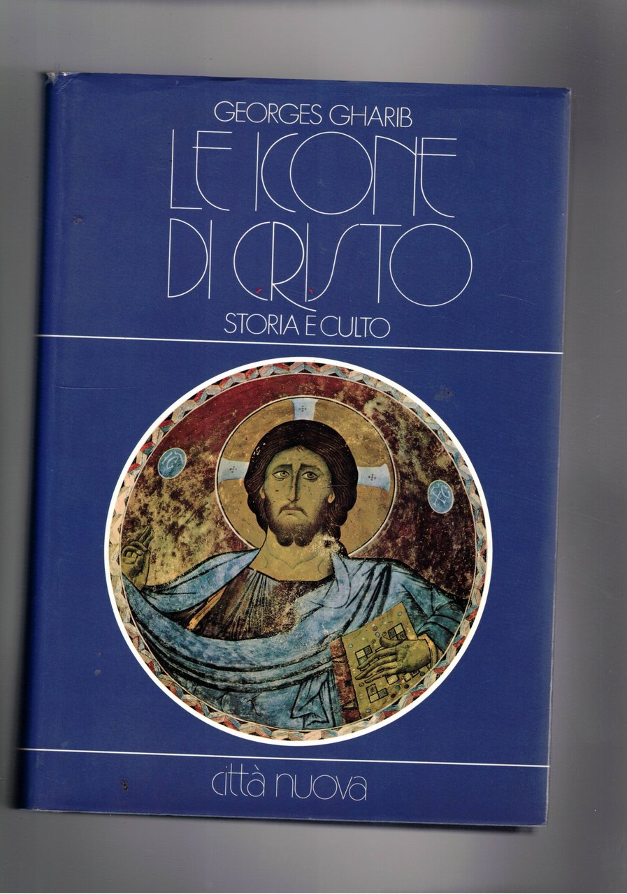 Le icone di Cristo. Storia e culto.