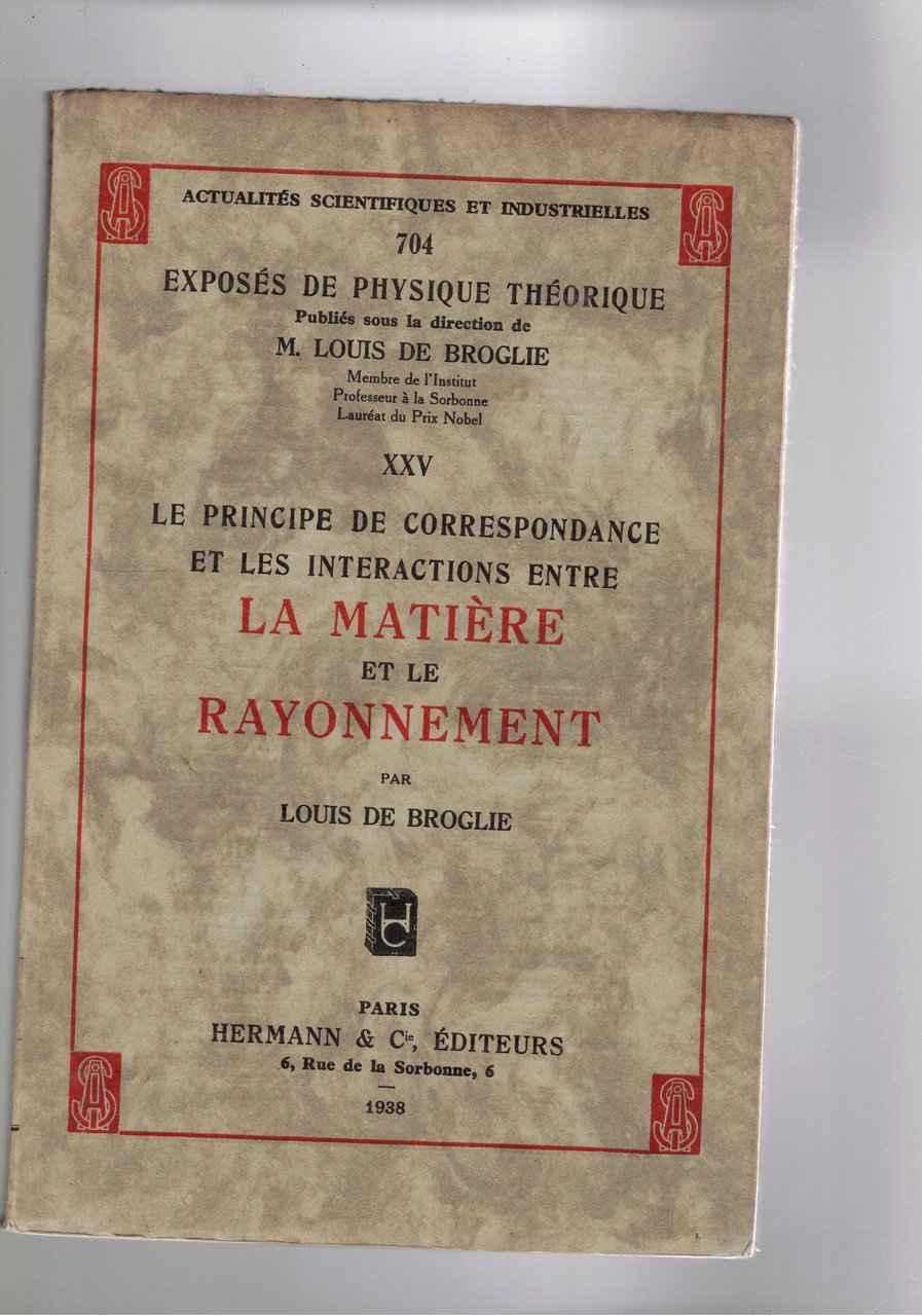 Le principe de corrispondance et les interactions entre la matière …