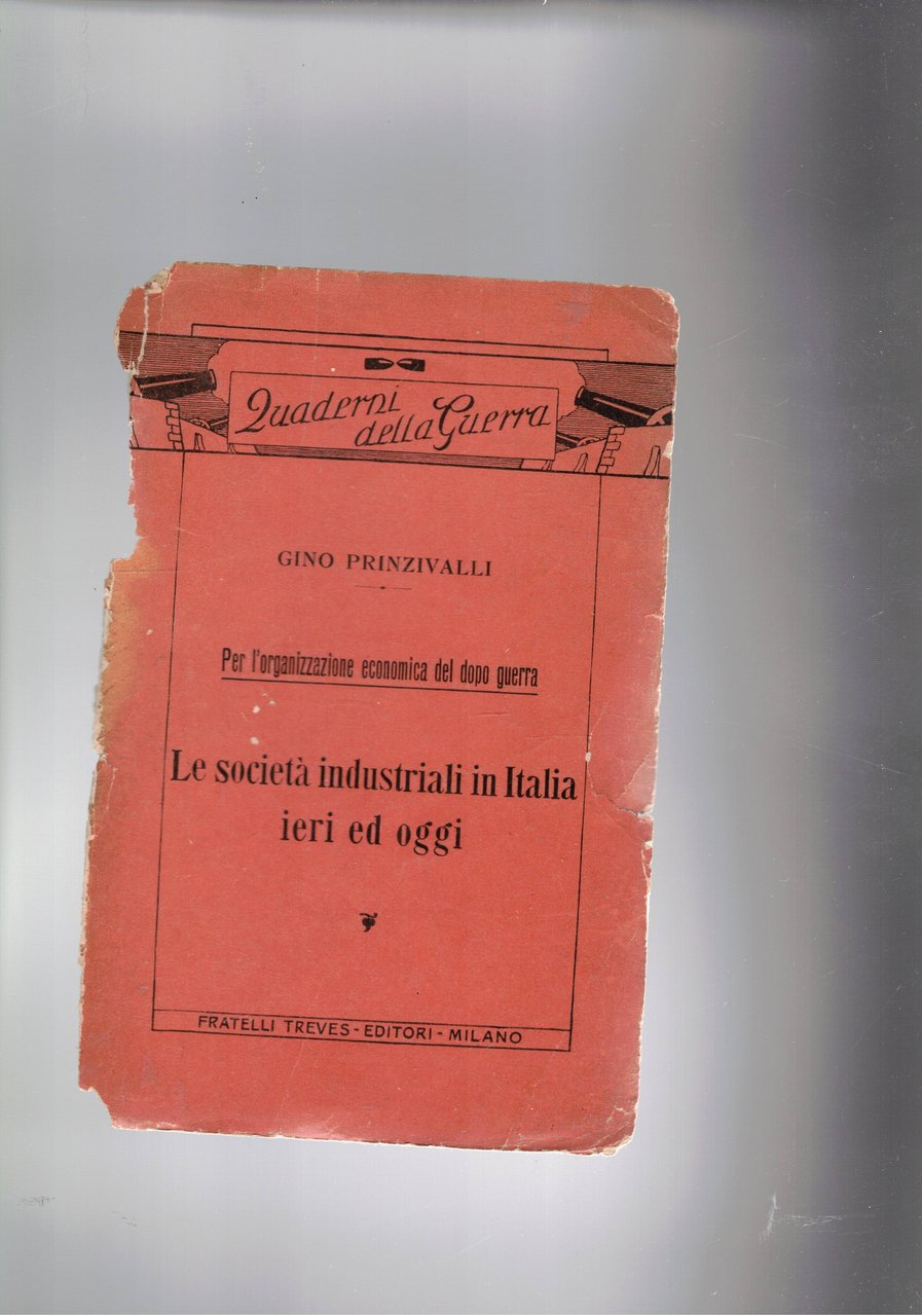 Le società industriali in Italia ieri e oggi. Per l'organizzazione …