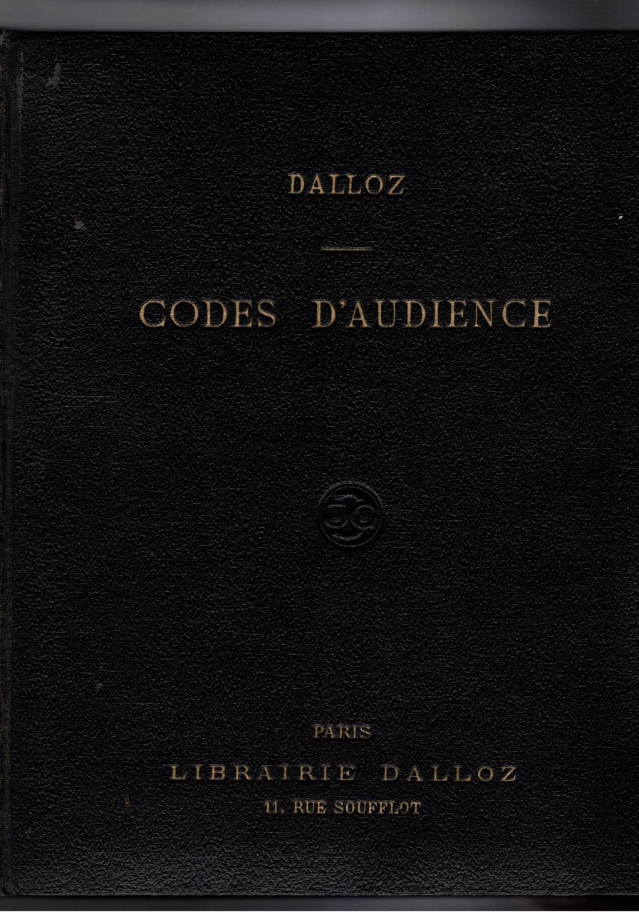 Les codes d'audience Dalloz suivis des lois ordonnances et décrets …