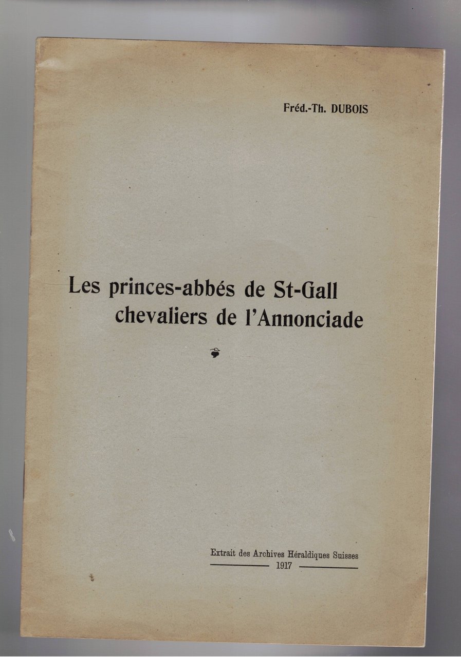 Les princes-abbés de St-Gall chevaliers de l'Annonciade. Estratto.