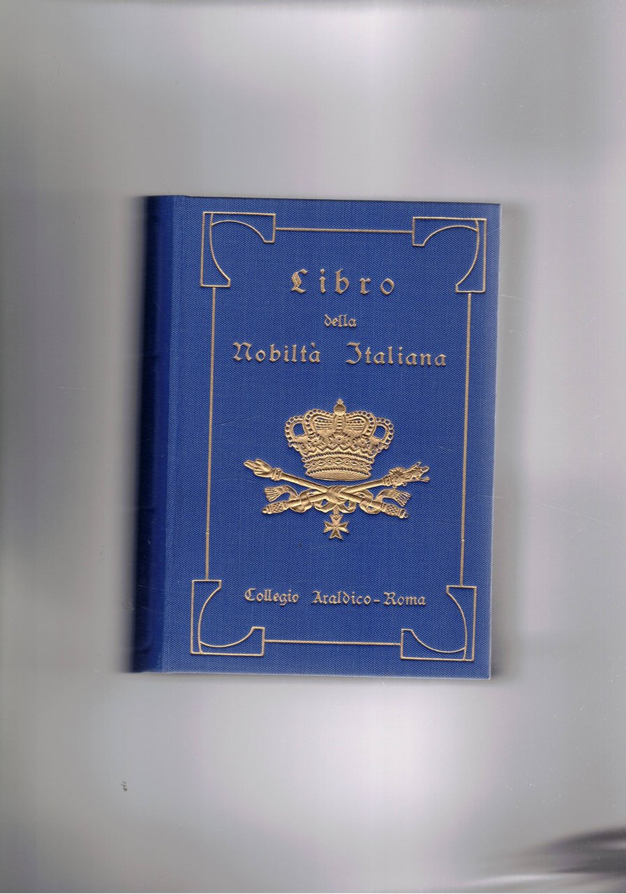 Libro della nobiltà italiana (già libro d'oro della nobiltà italiana) …