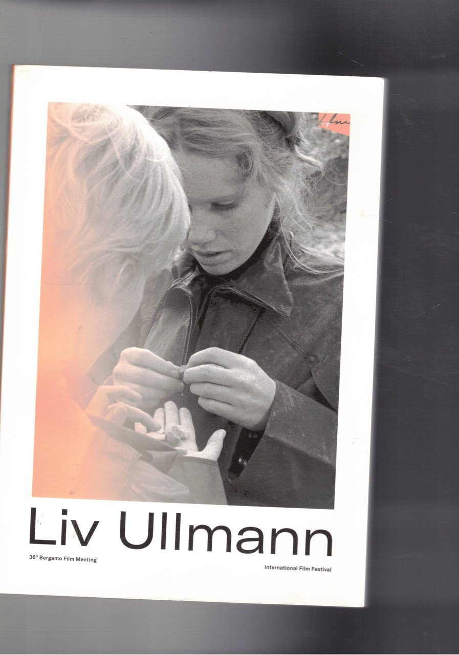 Liv Ullmann. volume dedicato all'attrice al 36° Bergamo film meeting.