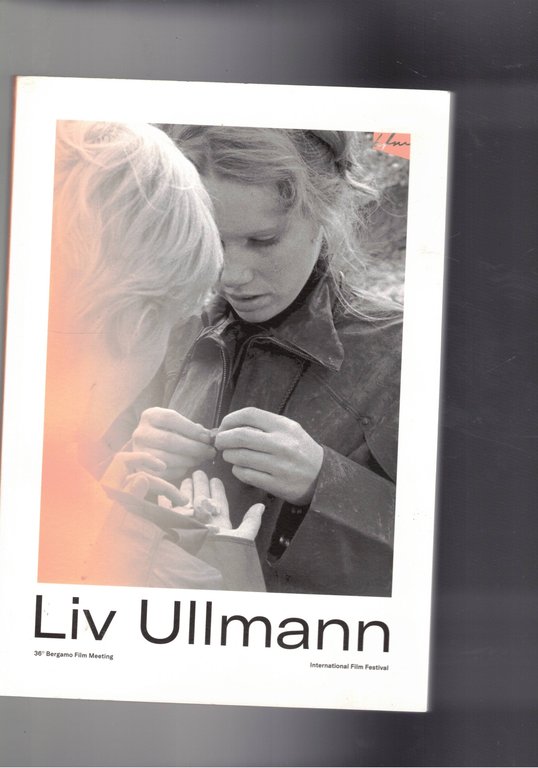 Liv Ullmann. volume dedicato all'attrice al 36° Bergamo film meeting.