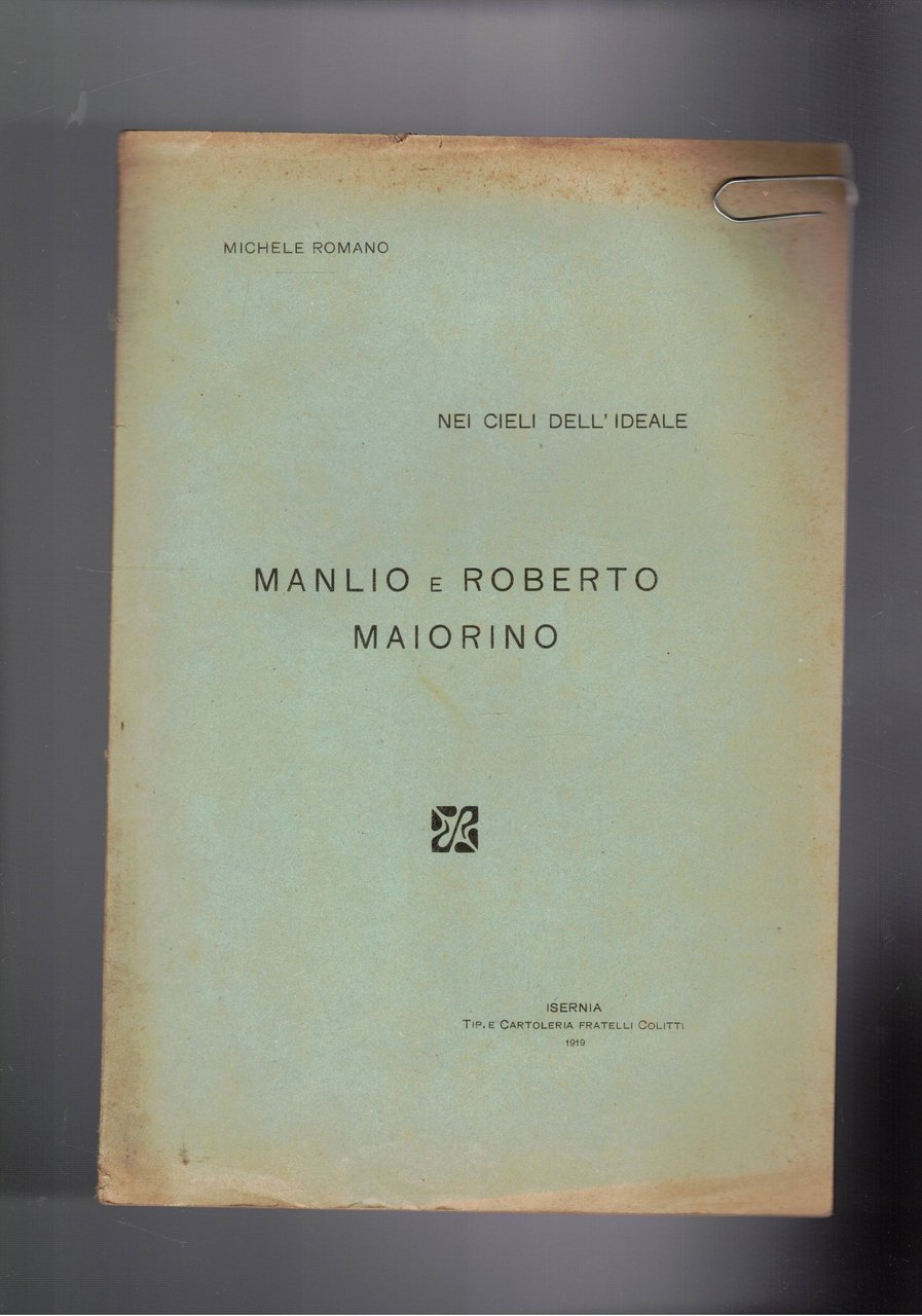 Manlio e Michele Maiorino (di Isernia) nei cieli dell'ideale.