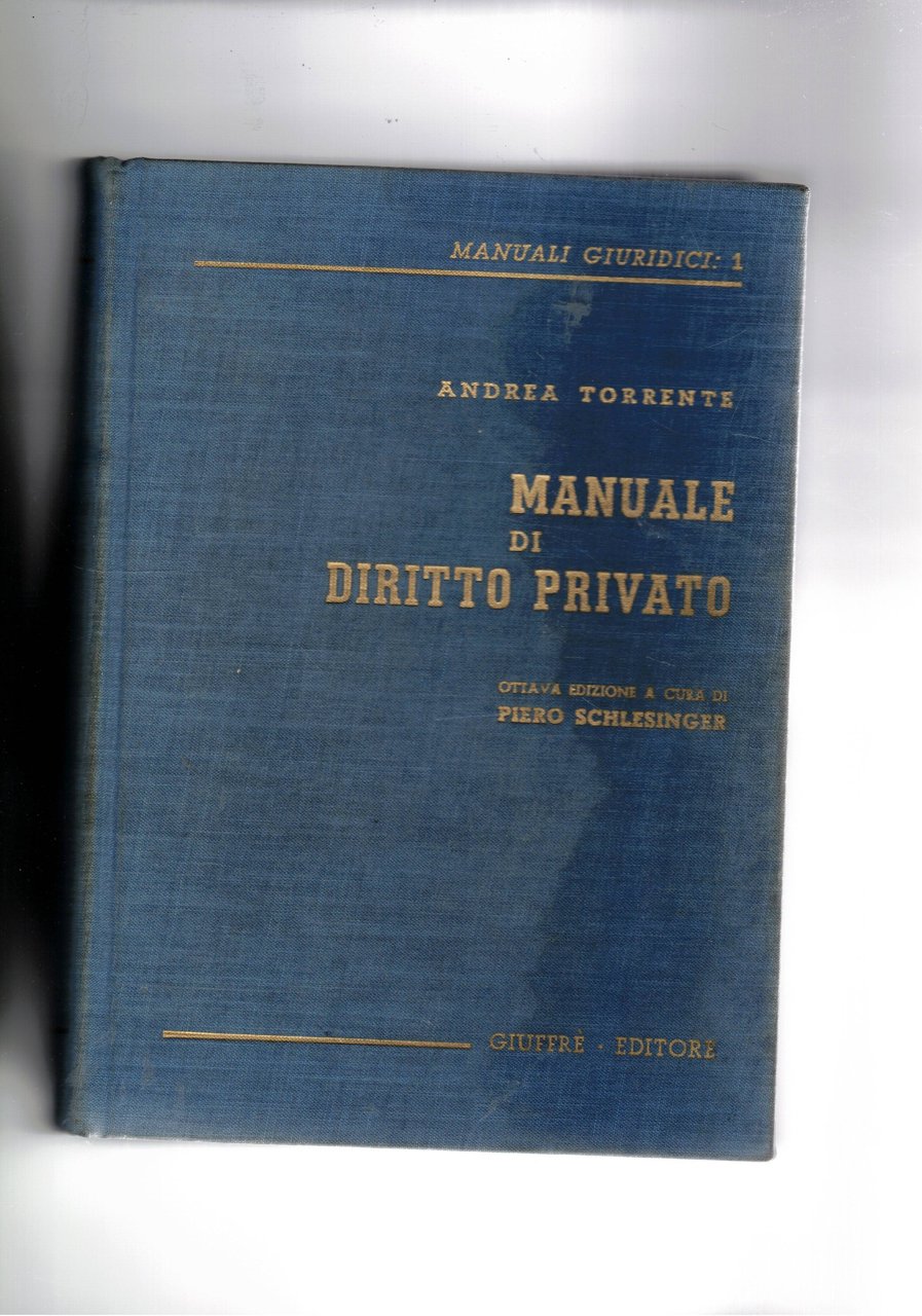 Manuale di diritto privato. Ottava ediz. ampliata. da Piero Schlesinger.