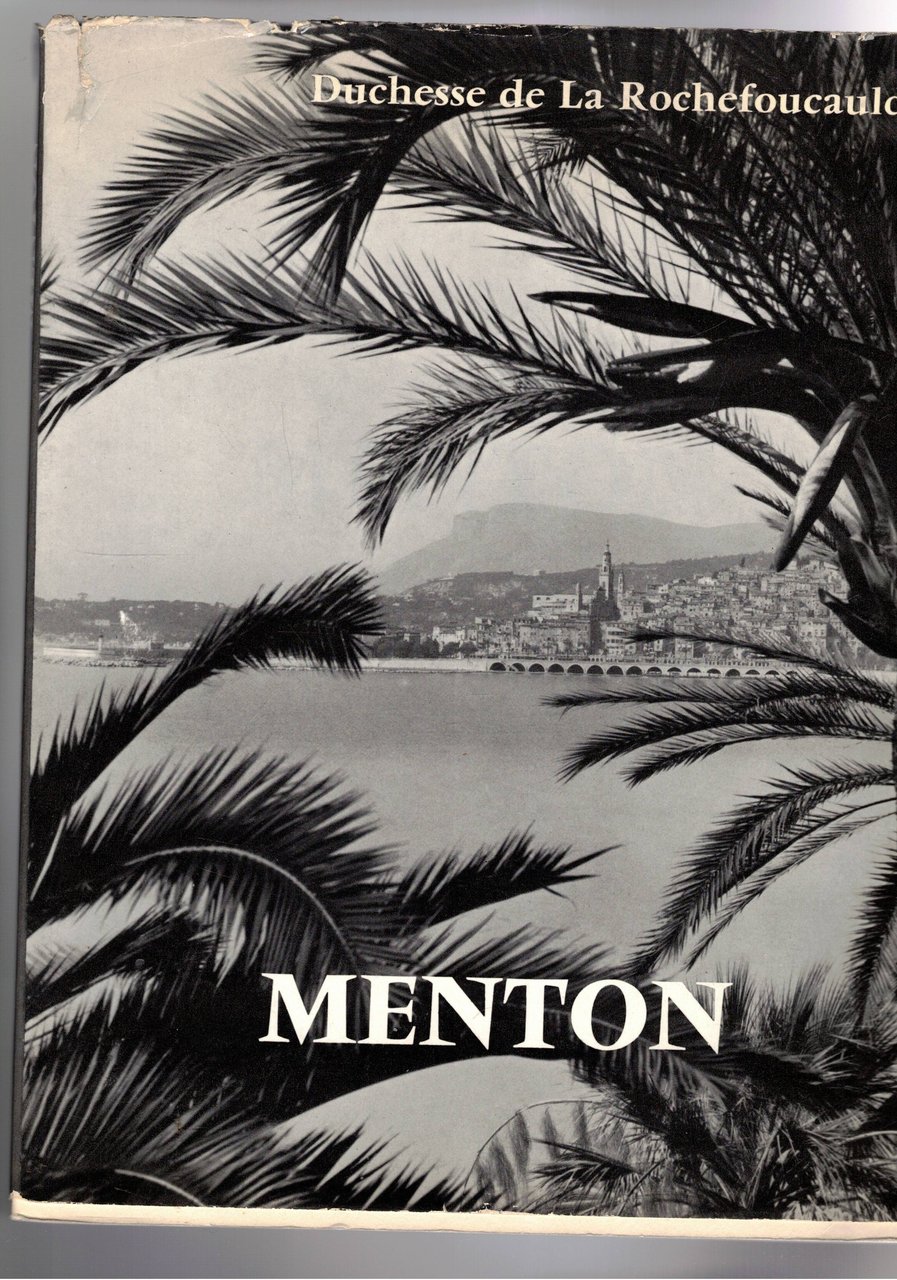 Menton, notizie di Francis Palermo e foto di Loic Jahan.