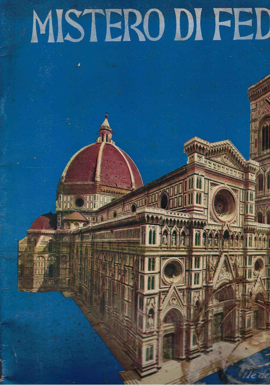 Mistero di fede. II° Congresso Eucaristico di Firenze 22-25 aprile …
