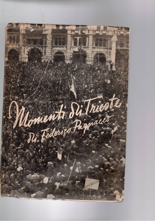 Momenti di storia di Trieste.
