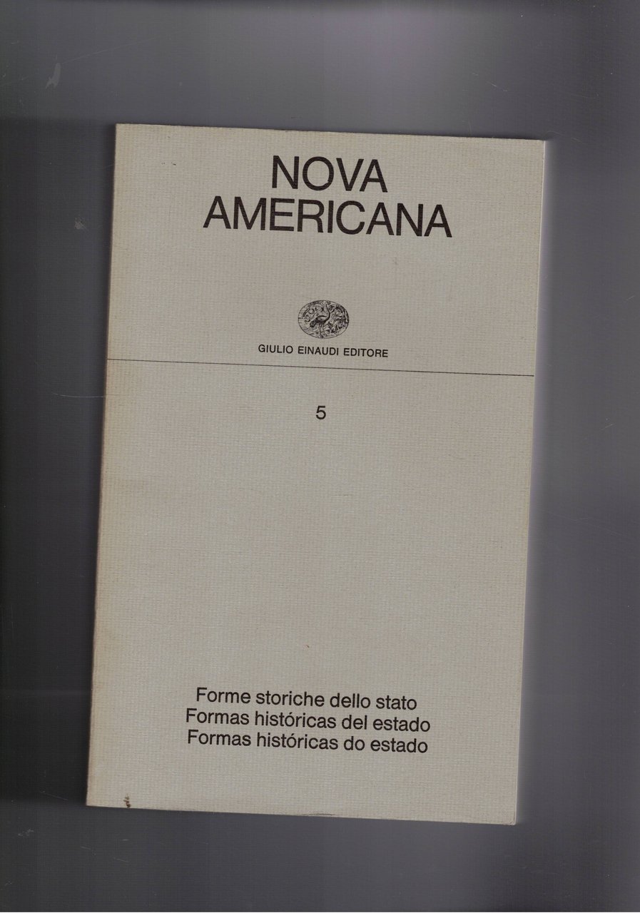 Nova Americana n° 5: forme storiche dello stato; formas historicas …