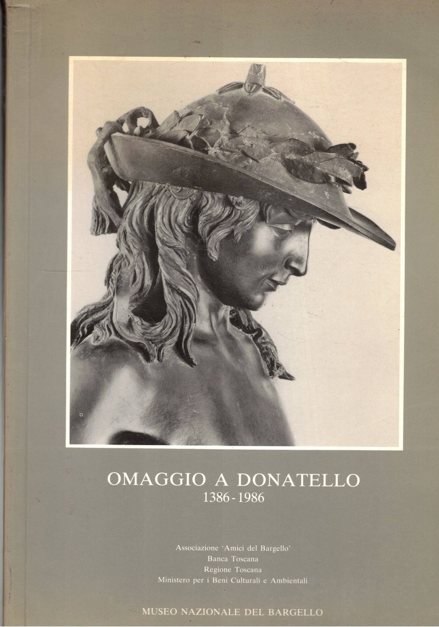 Omaggio a Donatello 1386-1986. Mostra fatta al Museo Nazionale del …