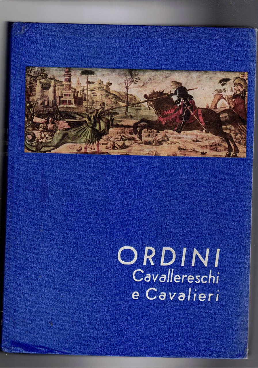 Ordini cavallereschi e cavalieri.