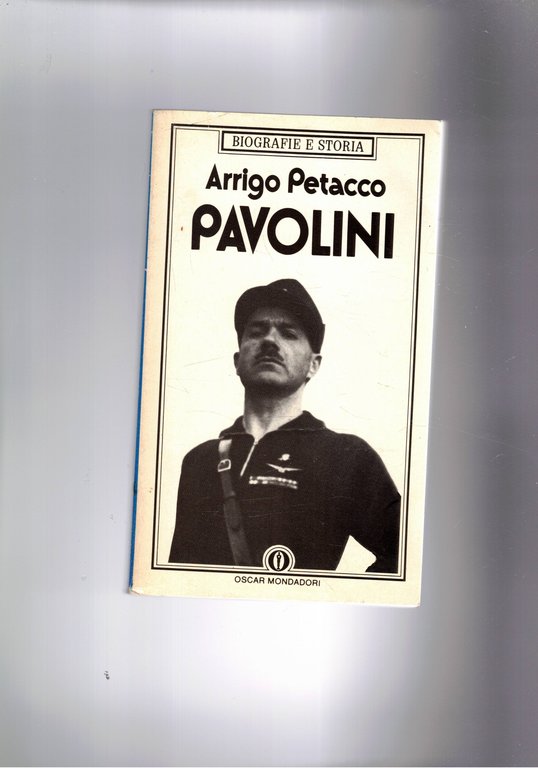 Pavolini l'ultima raffica di Salò. Coll. Le Scie.