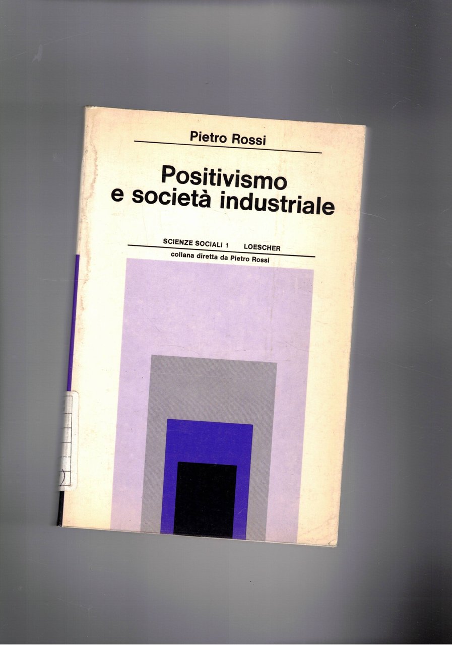 Positivismo e società industriale.