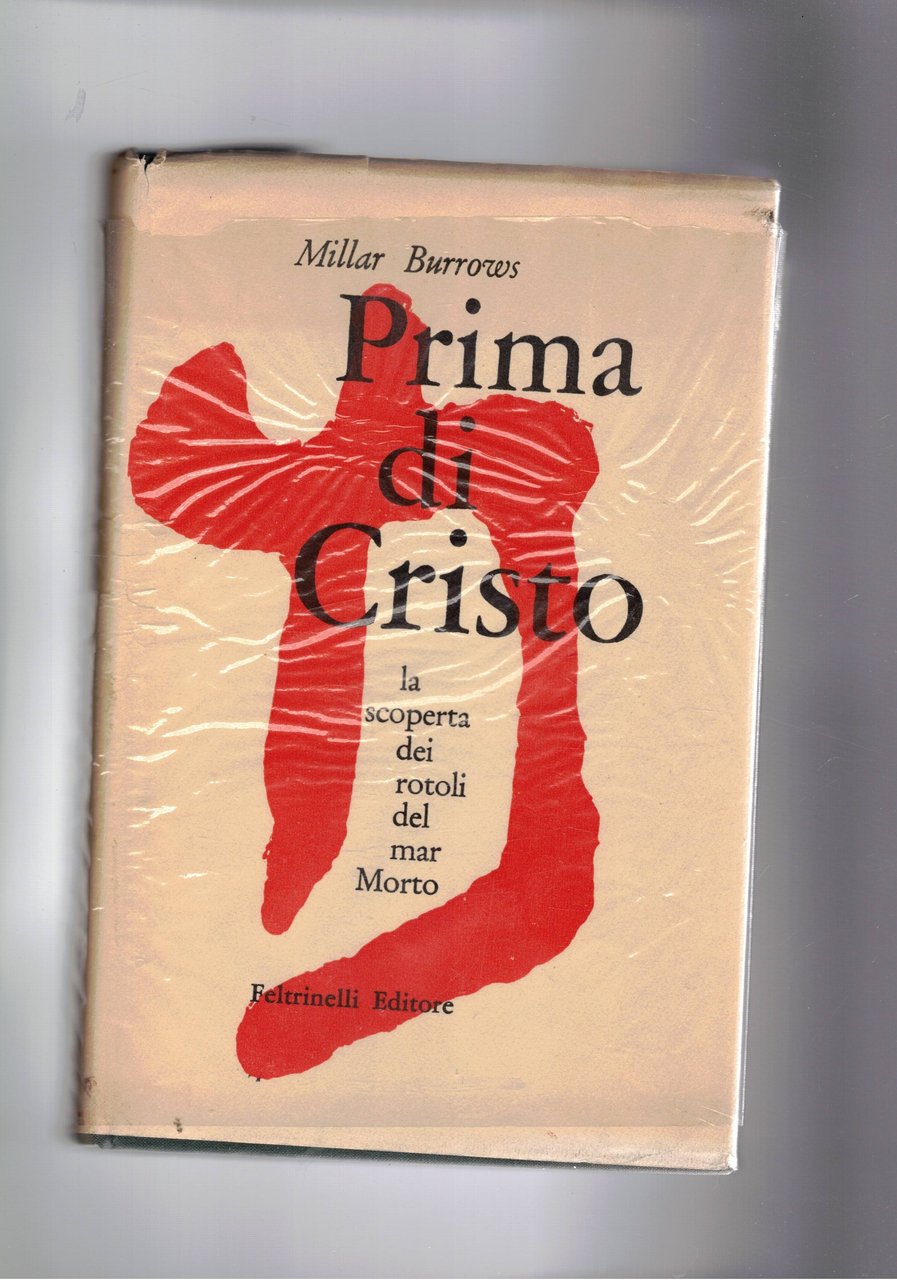 Prima di Cristo. La scoperta dei rotoli del mar Morto.