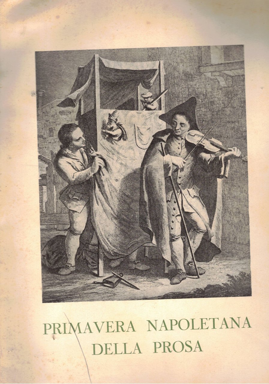 Primavera napoletana della prosa. Pubblicazione recante i programmi delle opere …