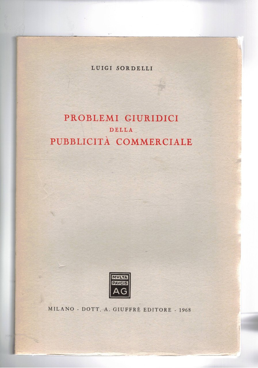 Problemi giuridici della pubblicità commerciale.
